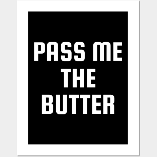 Pass Me The Keto Butter Posters and Art